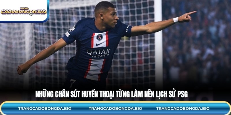 Những chân sút huyền thoại từng làm nên lịch sử PSG